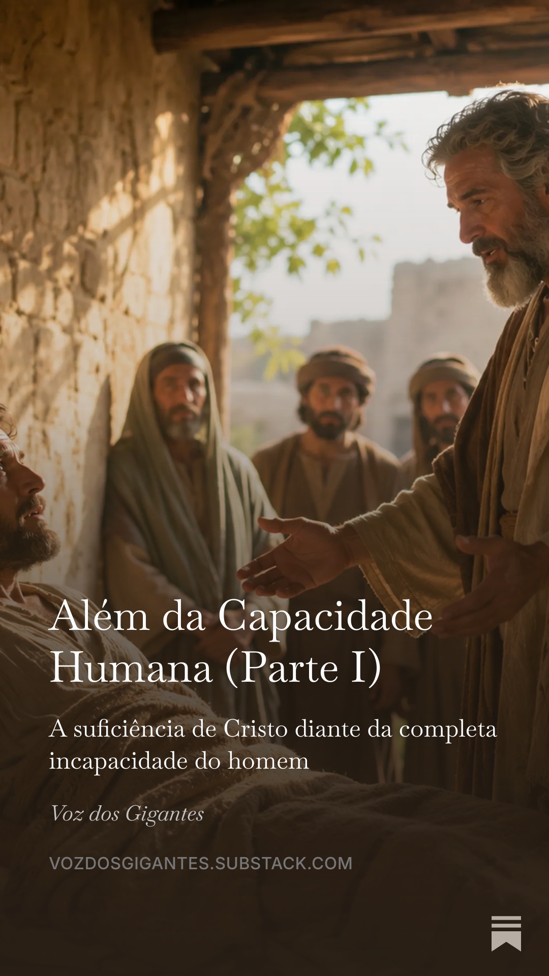 Além da Capacidade Humana (Parte I)